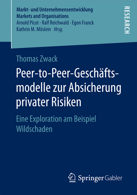 Peer-to-Peer-Geschäftsmodelle zur Absicherung privater Risiken - Thomas Zwack