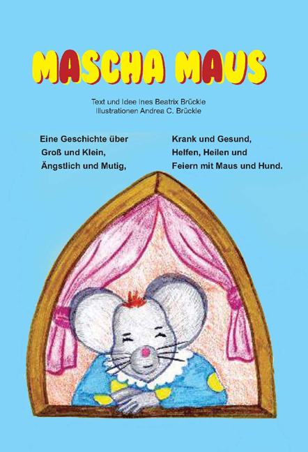 Mascha Maus - Ines B Br&uuml;ckle