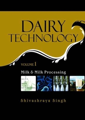 Milk and Milk Processing - Shivashraya Singh