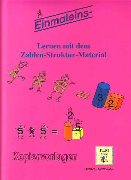 Einmaleinslernen mit dem Zahlen-Struktur-Material - G&uuml;nther Heil
