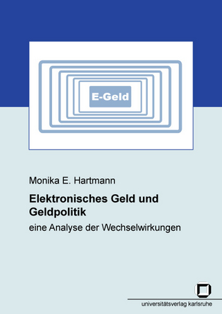 Elektronisches Geld und Geldpolitik - eine Analyse der Wechselwirkungen