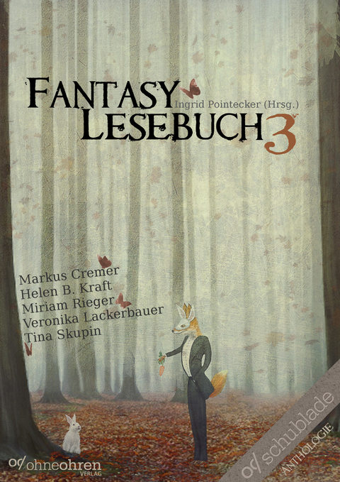 Fantasy-Lesebuch 3 - Markus Cremer, Helen B. Kraft, Miriam Rieger, Veronika Lackerbauer