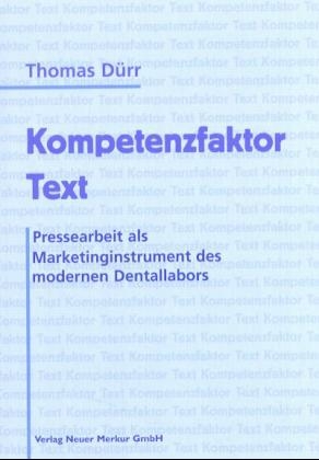Kompetenzfaktor Text - Thomas D&uuml;rr