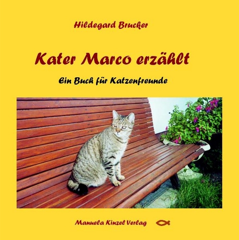 Kater Marco erz&auml;hlt - Hildegard Brucker