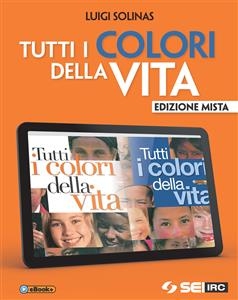 Tutti i colori della vita - Edizione mista