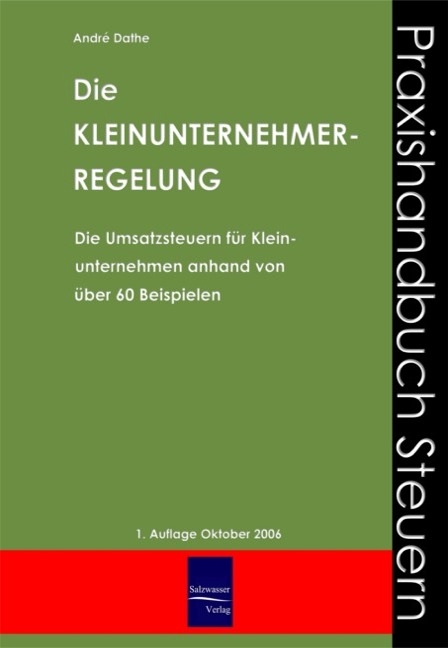 Die Kleinunternehmerregelung - Andr&eacute; Dathe