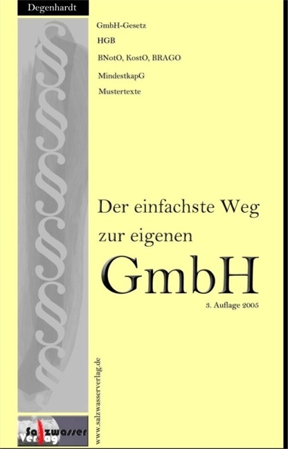 Der einfachste Weg zur eigenen GmbH - Klaus Degenhardt