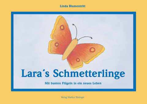 Lara's Schmetterlinge - Linda Blumentritt