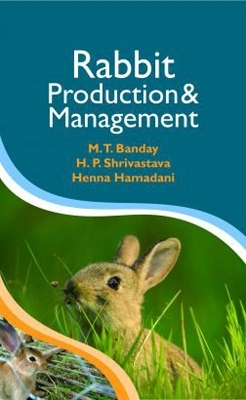 Rabbit Production and Management - M.T. Bandey