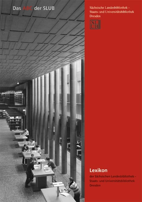 Das ABC der SLUB - Thomas B&uuml;rger, Konstantin Hermann