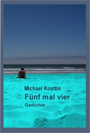 F&uuml;nf mal vier - Michael Kosttin