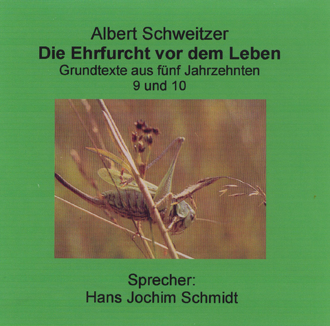 Die Ehrfurcht vor dem Leben - Albert Schweitzer
