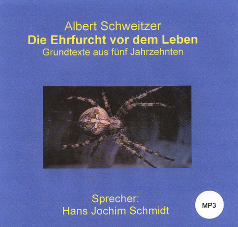 Die Ehrfurcht vor dem Leben - Albert Schweitzer