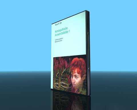 Hom&ouml;opathische Arzneimittelbilder Teil 1 - Klaus H&ouml;r