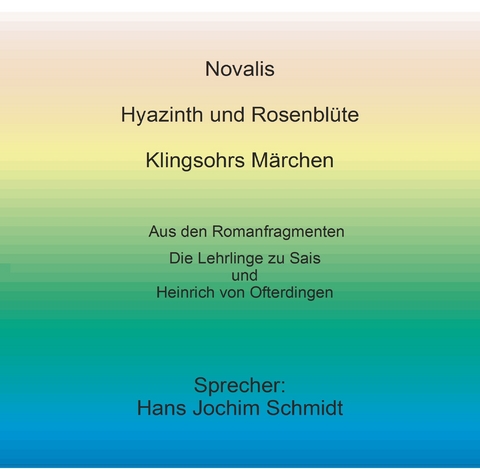 Hyazinth und Rosenbl&uuml;te /Klingsohrs M&auml;rchen -  Novalis