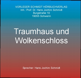 Traumhaus und Wolkenschloss