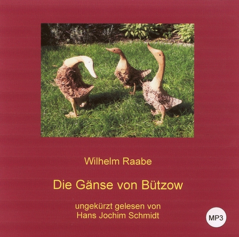 Die G&auml;nse von B&uuml;tzow - Wilhelm Raabe