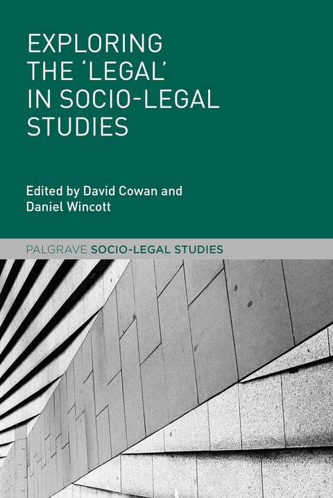 Exploring the 'Legal' in Socio-Legal Studies - 