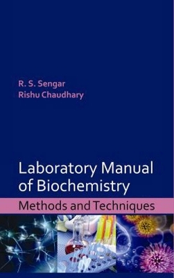 Laboratory Manual of Biochemistry - R.S. Sengar, Rishu Chudhary