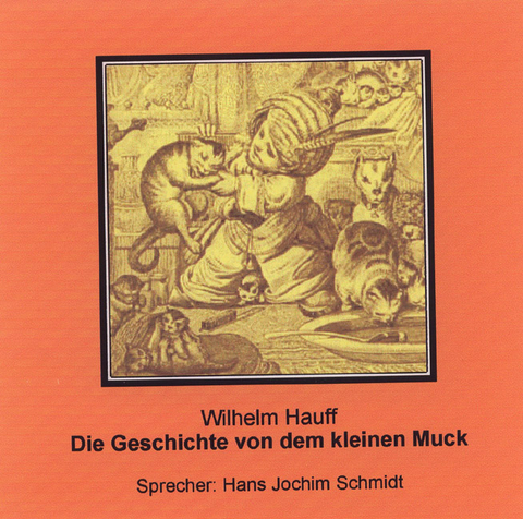 Die Geschichte vom kleinen Muck - Wilhelm Hauff