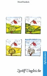 Aphorismen / Zw&ouml;lf Ungleiche - Horst Friedrich