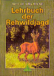 Lehrbuch der Rehwildjagd - Gert G von Harling