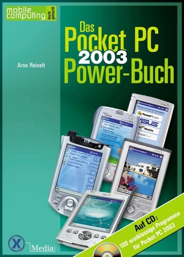Das Pocket-PC 2003 Power-Buch - Arne Reinelt