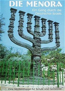 Die Menora. Ein Gang durch die Geschichte Israels / Die Menora. Ein Gang durch die Geschichte Israels - 