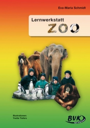 Lernwerkstatt Zoo - Eva-Maria Schmidt