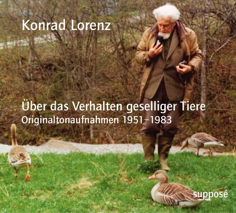 &Uuml;ber das Verhalten geselliger Tiere - Konrad Lorenz