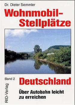 Wohnmobil-Stellpl&auml;tze Deutschland - Dieter Semmler