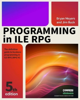Programming in ILE RPG - Jim Buck, Bryan Meyers