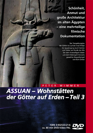 ASSUAN – Wohnstätten der Götter auf Erden / ASSUAN – Wohnstätten der Götter auf Erden