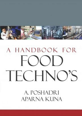 A Handbook for Food Techno's - A. Poshadari, Aparna Kuna
