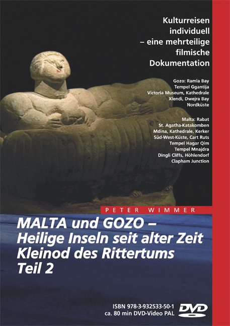 Malta und Gozo &ndash; Heilige Inseln seit alter Zeit, Kleinod des Rittertums, Teil 2 - Peter Wimmer