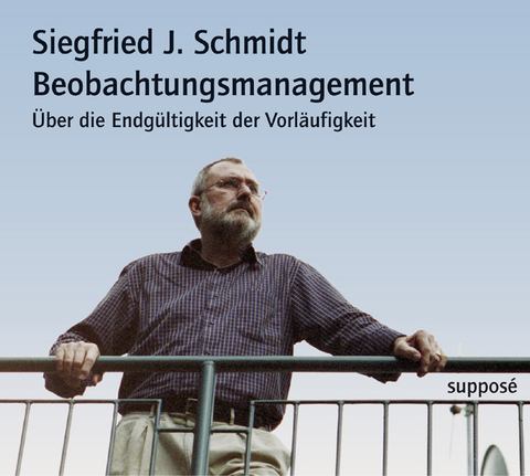Beobachtungsmanagement - Christoph Jacke, Sebastian J&uuml;nger, Klaus Sander, Siegfried J Schmidt, Guido Zurstiege