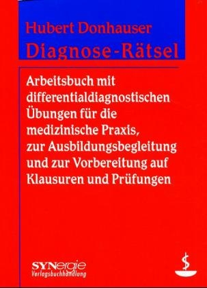 Diagnose-R&auml;tsel - Hubert Donhauser