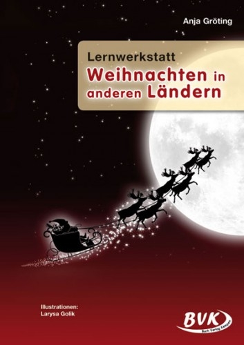 Lernwerkstatt Weihnachten in anderen L&auml;ndern - Anja Gr&ouml;ting