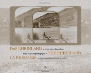 Das Rheinland in historischen Stereofotos