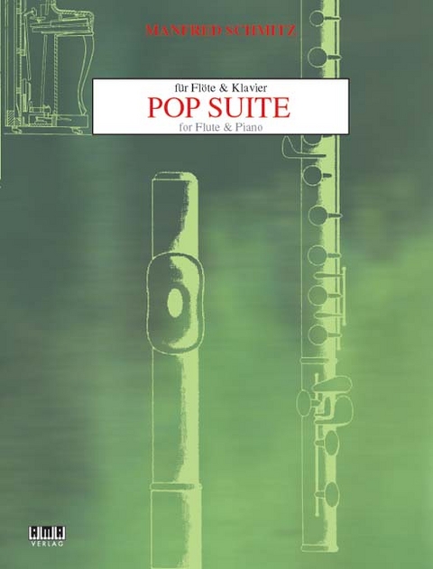 Pop-Suite f&uuml;r Fl&ouml;te und Klavier (inkl. CD) - Manfred Schmitz