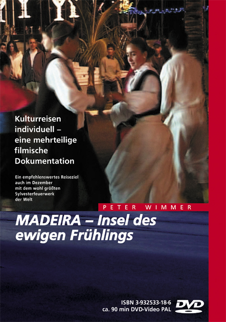 Madeira &ndash; Insel des ewigen Fr&uuml;hlings - Peter Wimmer