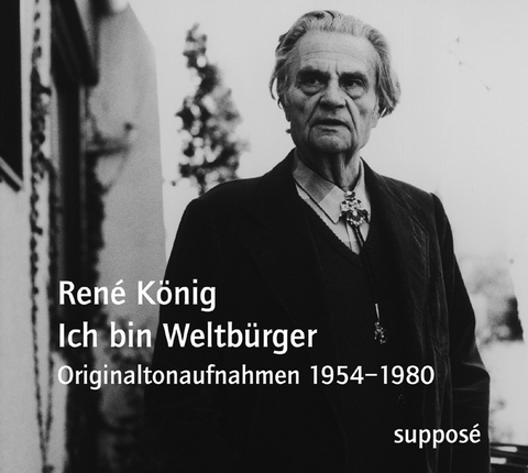 Ich bin Weltb&uuml;rger - Ren&eacute; K&ouml;nig