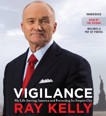 Vigilance - Ray Kelly