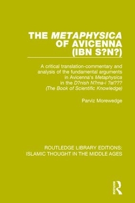The 'Metaphysica' of Avicenna (ibn Sīnā) - Parviz Morewedge