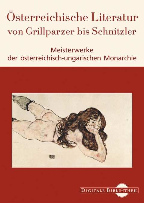 &Ouml;sterreichische Literatur von Grillparzer bis Schnitzler
