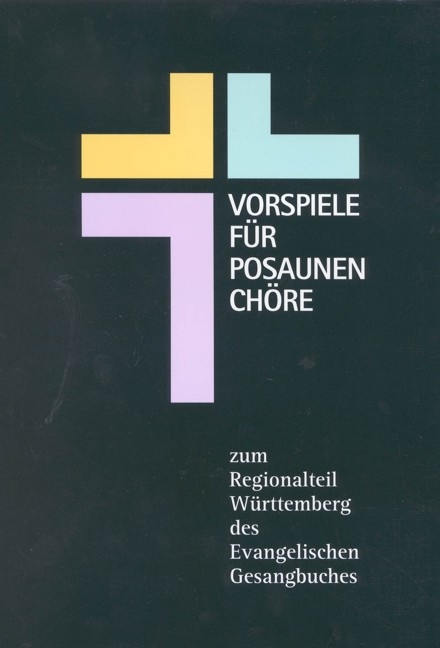 Vorspiele f&uuml;r Posaunench&ouml;re - 