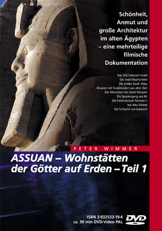 ASSUAN – Wohnstätten der Götter auf Erden / ASSUAN – Wohnstätten der Götter auf Erden