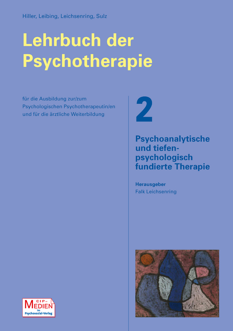 Das gro&szlig;e Lehrbuch der Psychotherapie - Falk Leichsenring, Wolfgang Hiller, Eric Leibing, Sulz Serge K