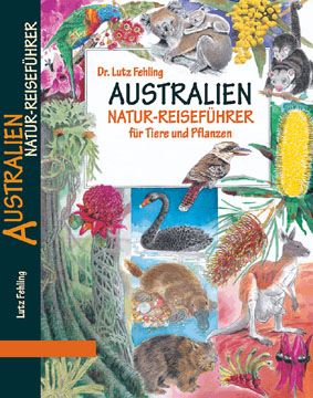 Australien-Natur-Reisef&uuml;hrer - Lutz Fehling