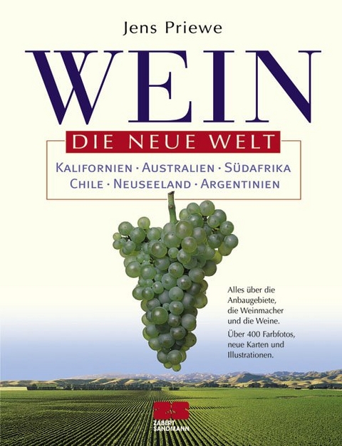 Wein - Die neue Welt - Jens Priewe